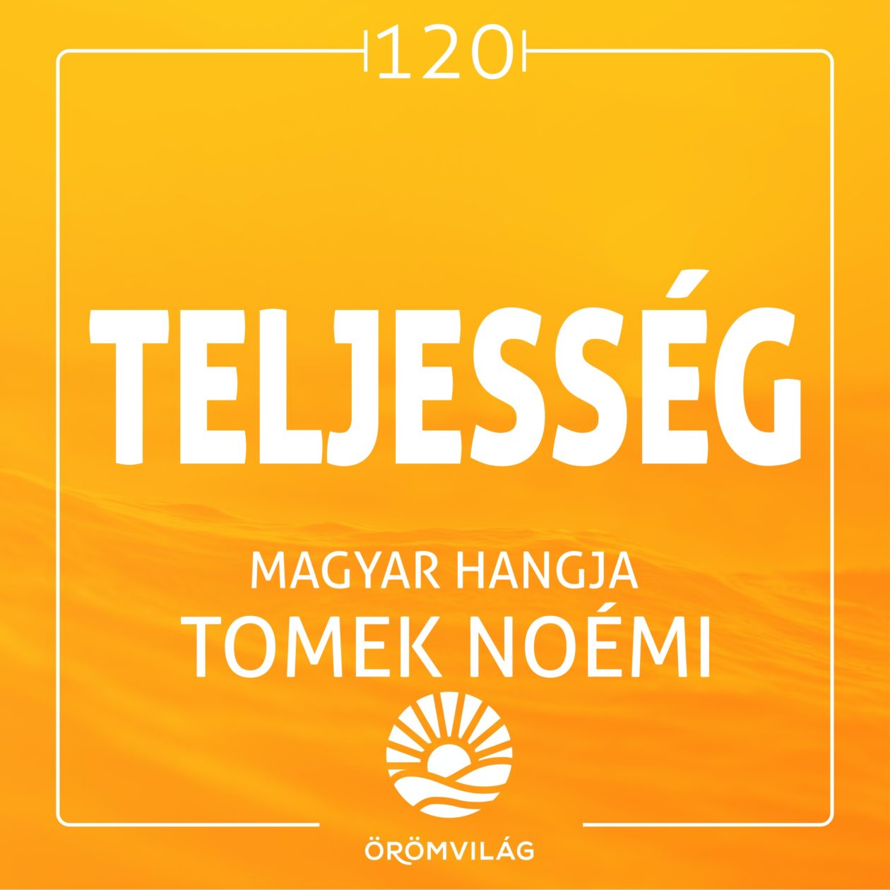 #120 Teljesség