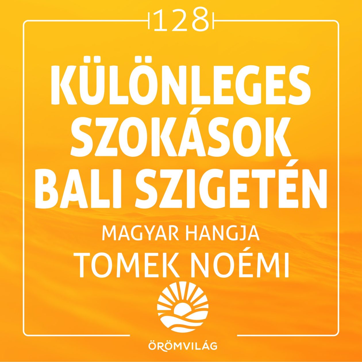 #128 Különleges szokások Bali szigetén