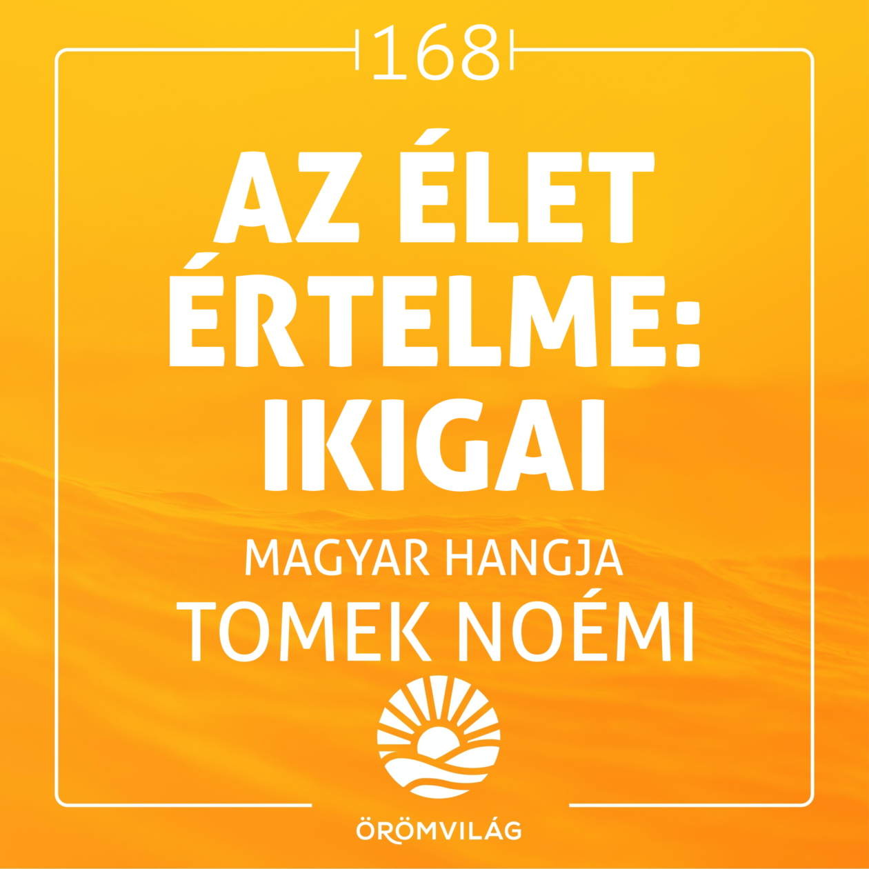 #168 Az élet értelme: IKIGAI
